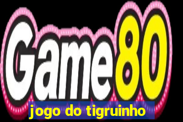 jogo do tigruinho