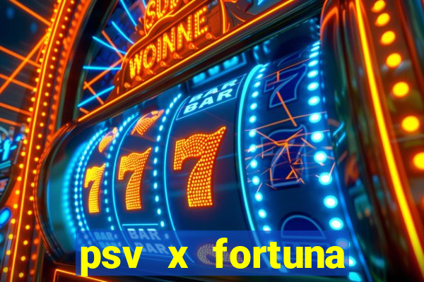 psv x fortuna sittard palpites