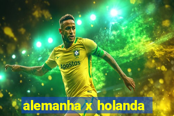 alemanha x holanda