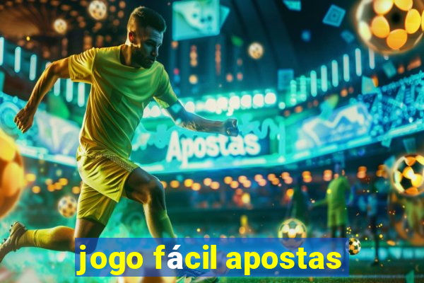 jogo fácil apostas