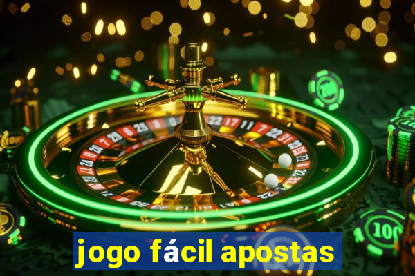 jogo fácil apostas