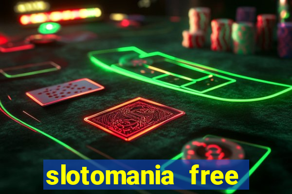 slotomania free slot machines