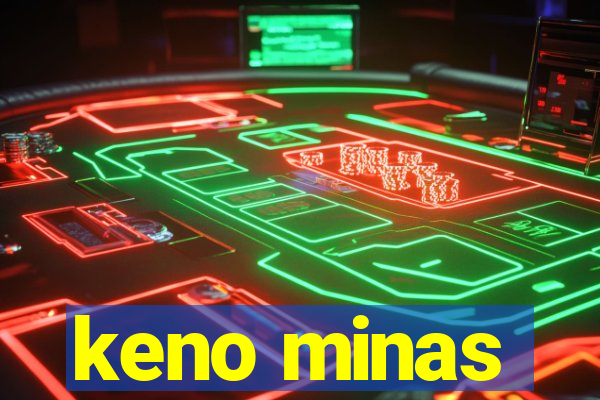 keno minas