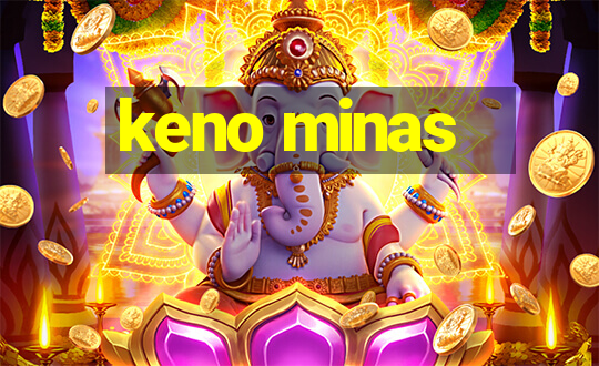 keno minas