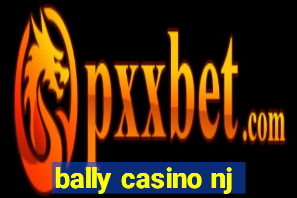 bally casino nj