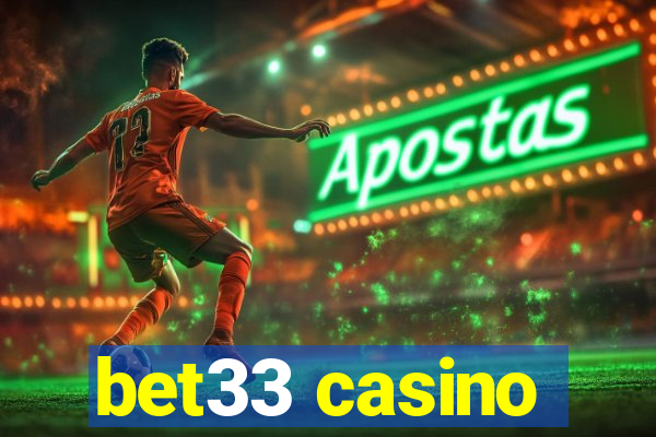 bet33 casino