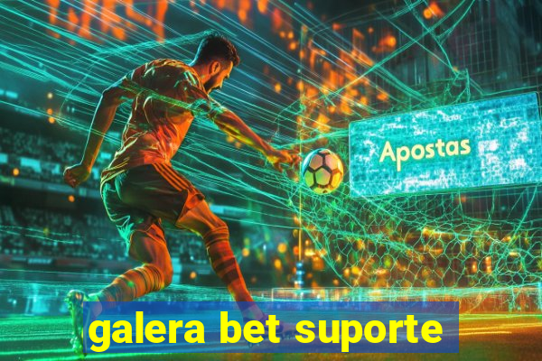 galera bet suporte