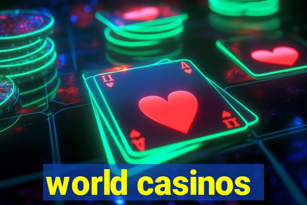 world casinos