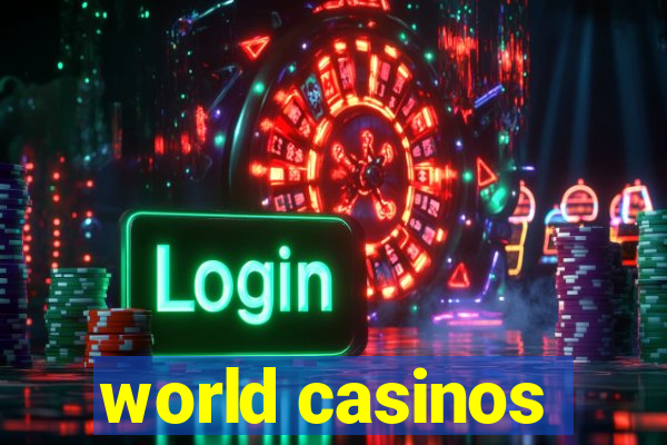 world casinos