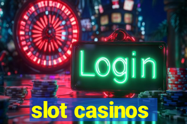 slot casinos