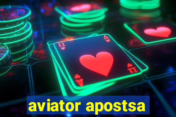 aviator apostsa