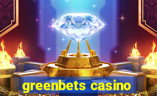 greenbets casino