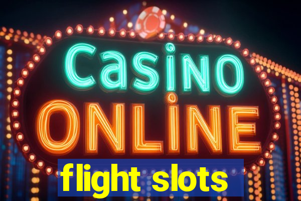 flight slots