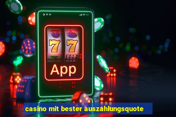 casino mit bester auszahlungsquote