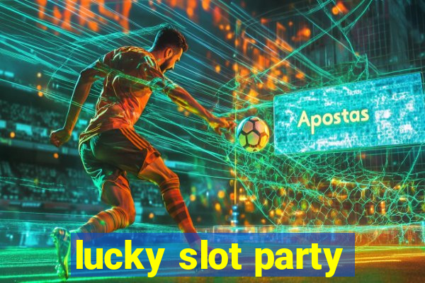 lucky slot party