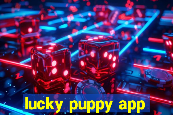 lucky puppy app