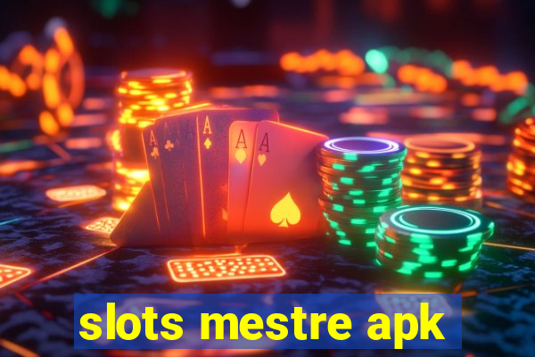 slots mestre apk