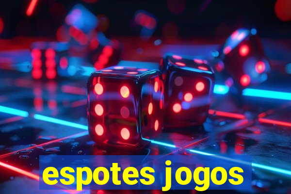 espotes jogos