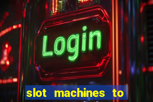 slot machines to play free