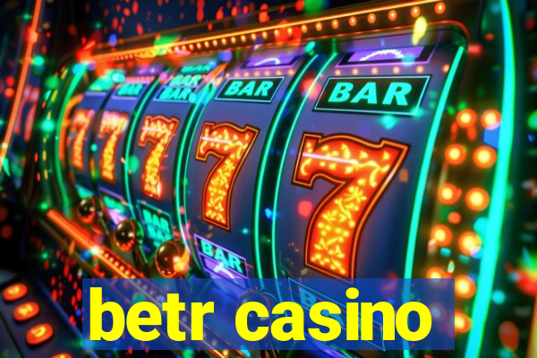 betr casino