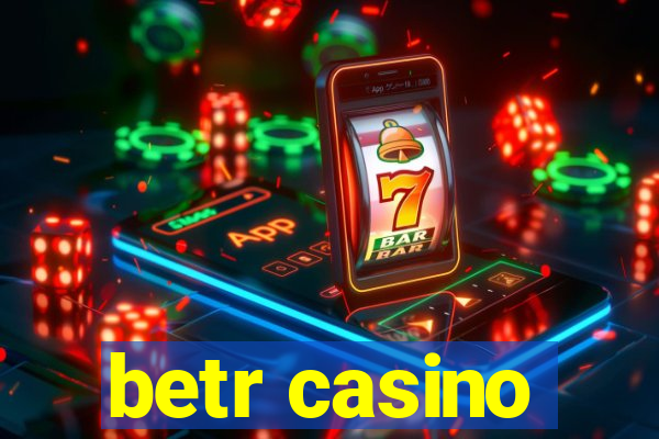 betr casino