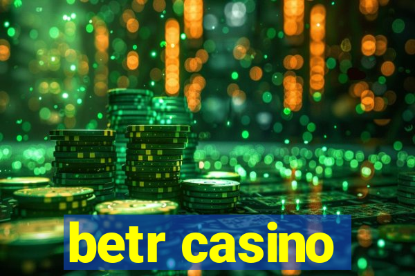 betr casino