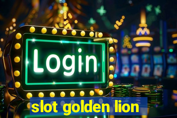 slot golden lion