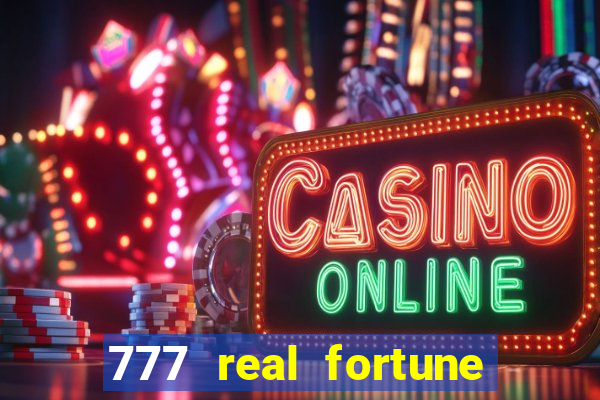 777 real fortune paga mesmo