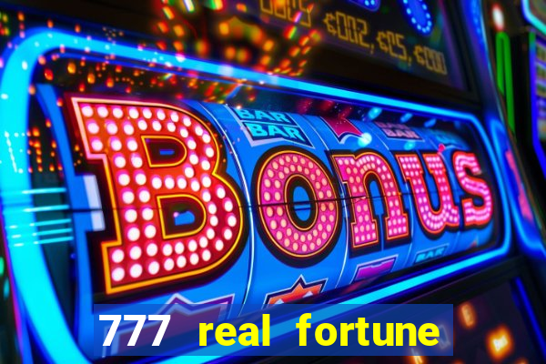 777 real fortune paga mesmo