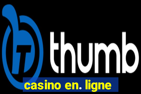 casino en. ligne