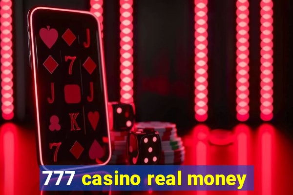 777 casino real money