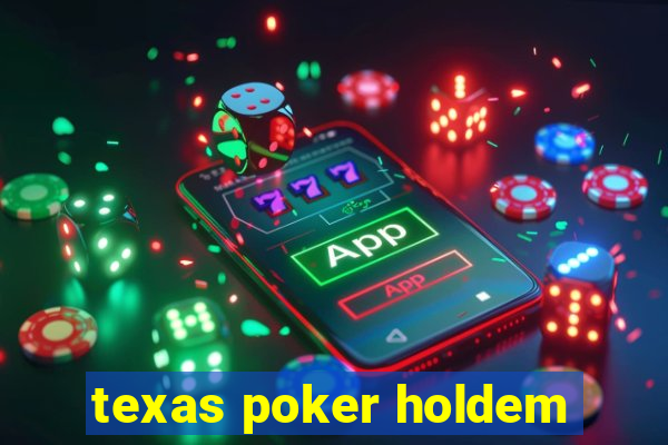 texas poker holdem