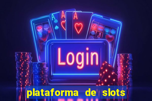 plataforma de slots que mais pagam