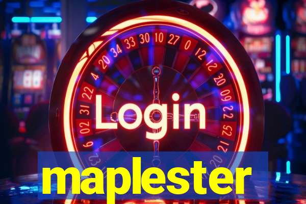 maplester