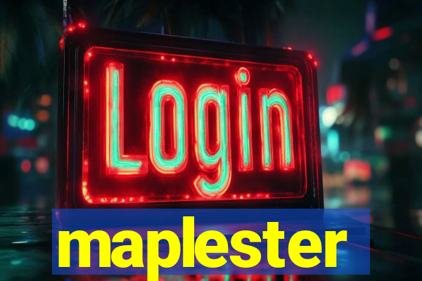 maplester