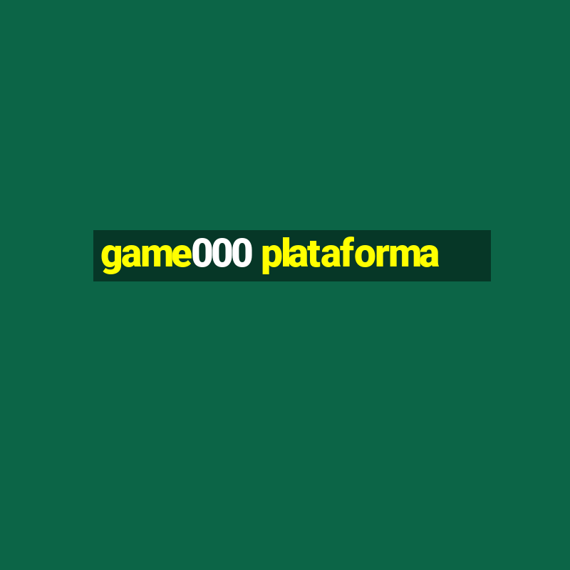 game000 plataforma