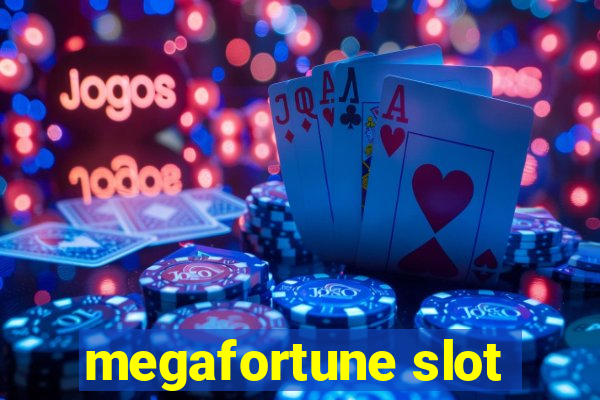 megafortune slot