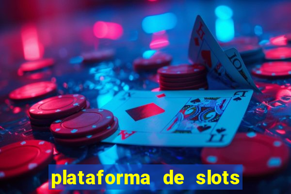 plataforma de slots que paga no cadastro