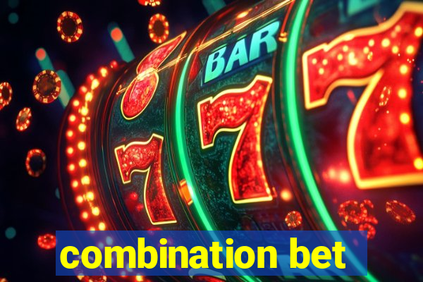 combination bet