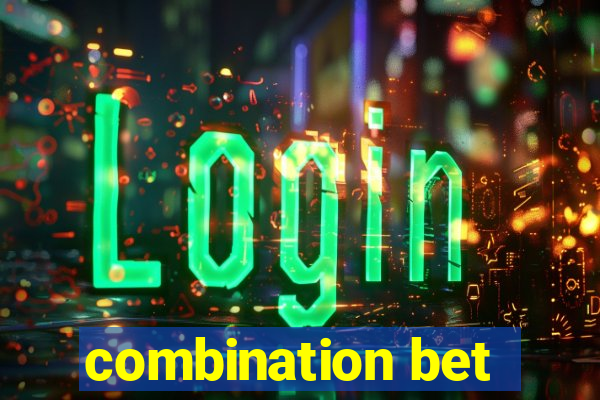 combination bet