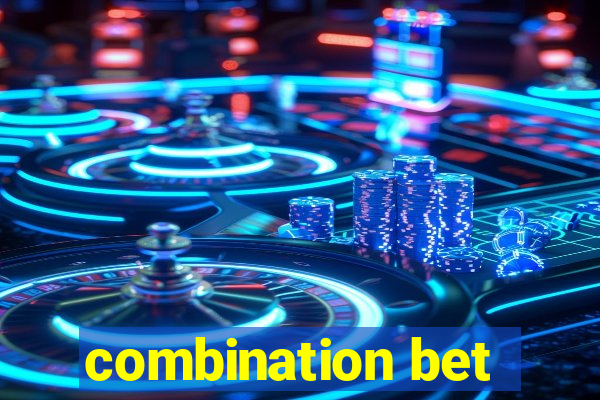 combination bet