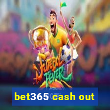 bet365 cash out