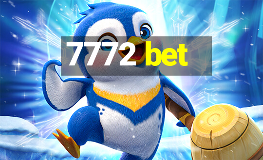 7772 bet