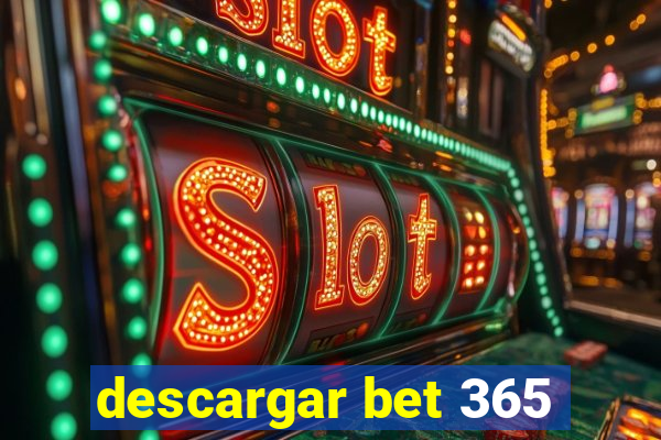 descargar bet 365