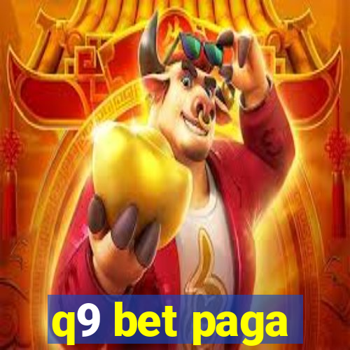 q9 bet paga