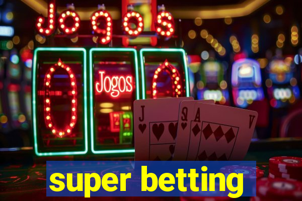 super betting