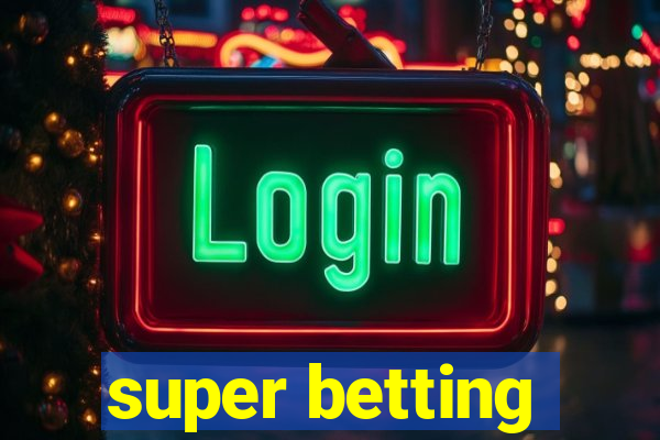 super betting