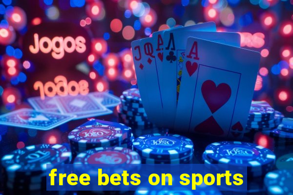 free bets on sports