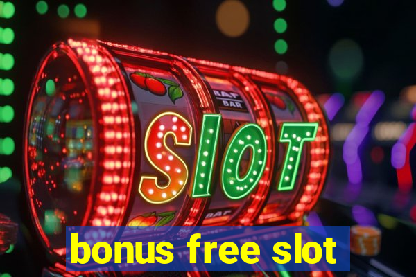 bonus free slot