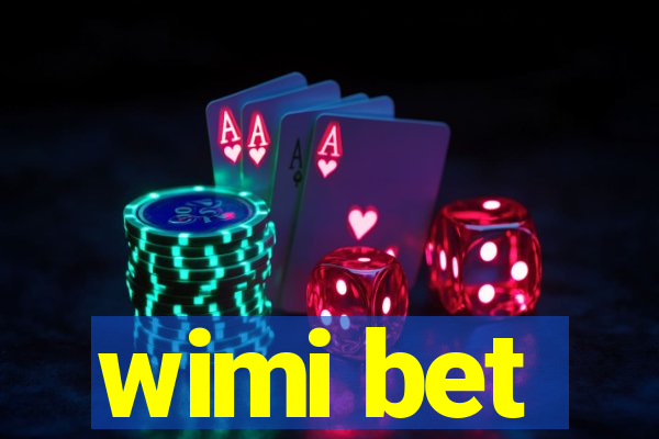 wimi bet